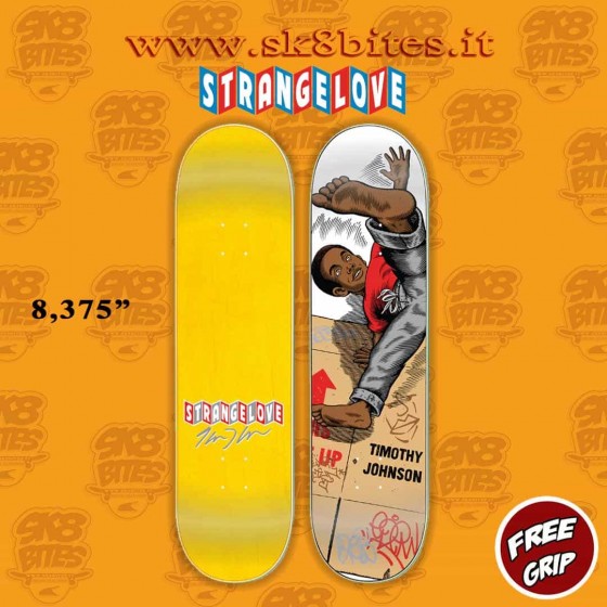 StrangeLove Timothy Johnson / Breakin' 8,375" Street Skateboard Pool Deck